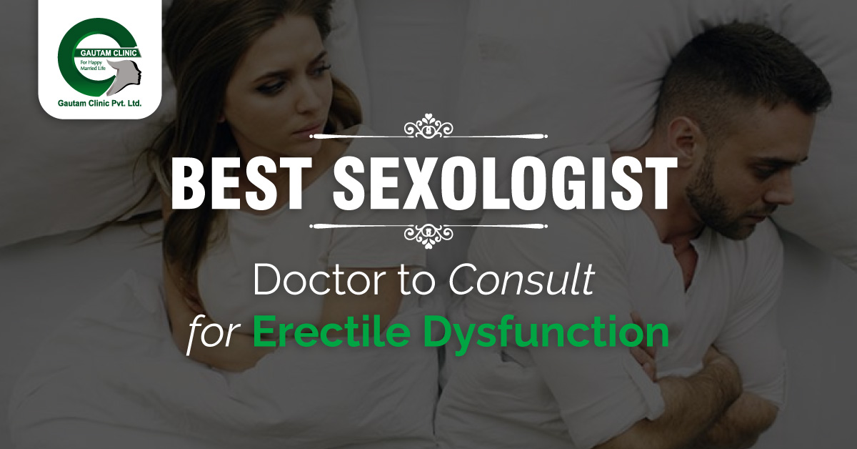 Sexologist Doctor to consult ED